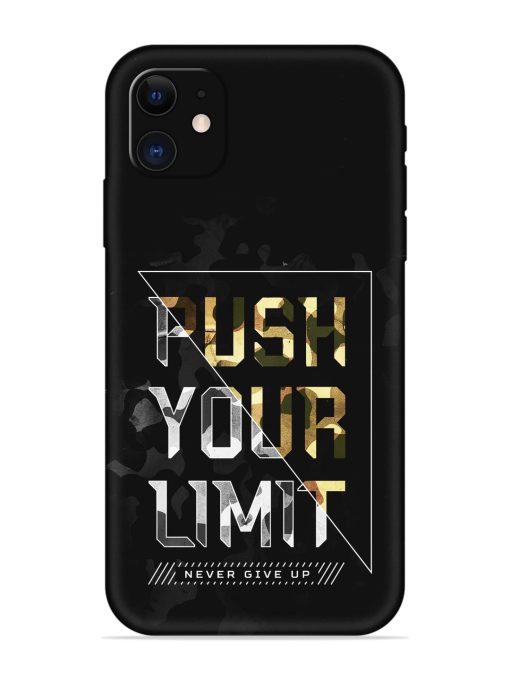 Push Your Limits Embossed Soft Silicone Case for Apple Iphone 11