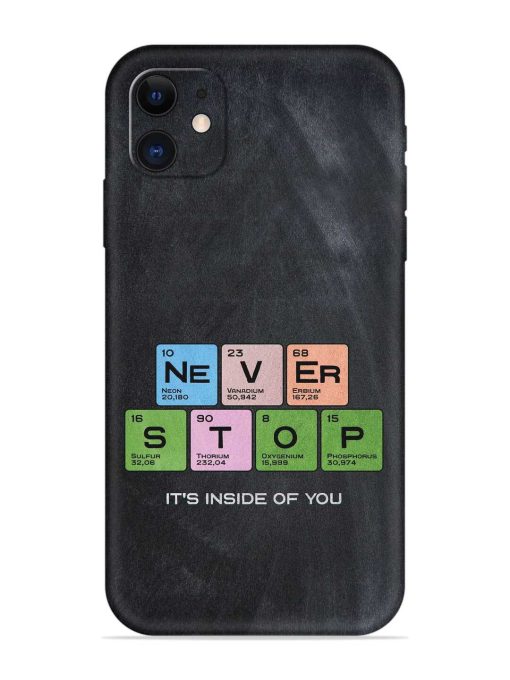 Never Stop It'S Inside Of You Embossed Soft Silicone Case for Apple Iphone 11 Edge Zapvi