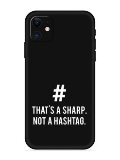 Thats Sharp Not Embossed Soft Silicone Case for Apple Iphone 11