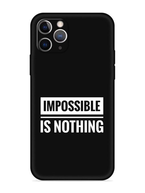 Impossible Is Nothing Embossed Soft Silicone Case for Apple Iphone 11 Pro