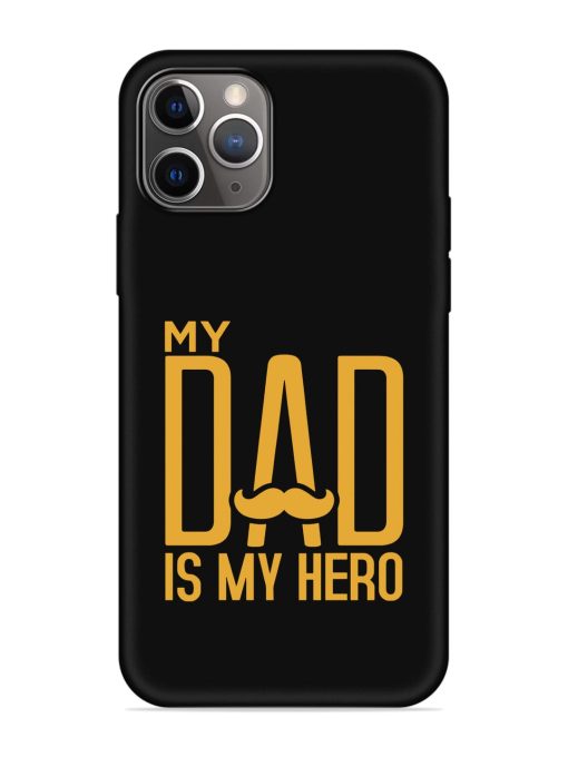 My Dad Is My Hero Embossed Soft Silicone Case for Apple Iphone 11 Pro Max Edge Zapvi