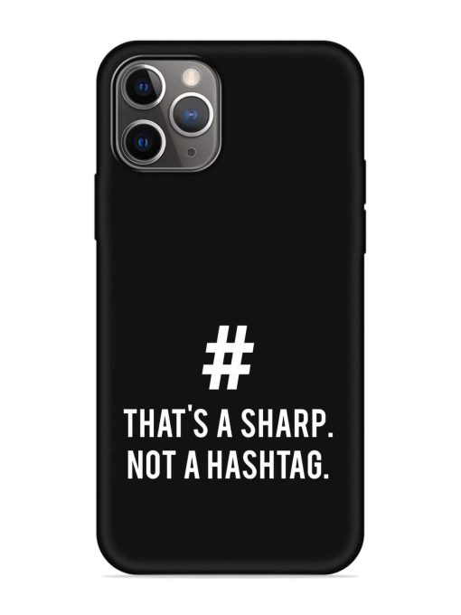 Thats Sharp Not Embossed Soft Silicone Case for Apple Iphone 11 Pro Max