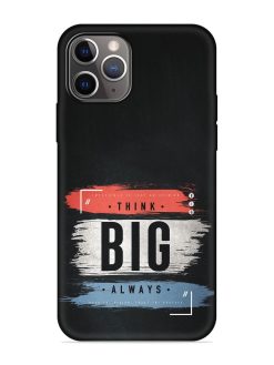 Think Big Always Embossed Soft Silicone Case for Apple Iphone 11 Pro Max