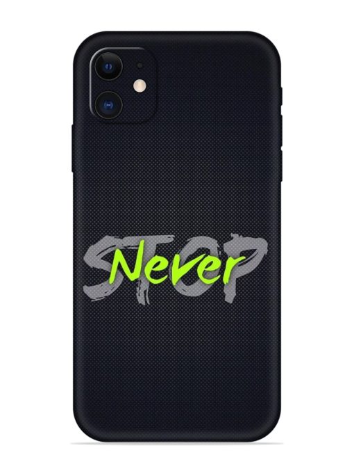 Never Stop Embossed Soft Silicone Case for Apple Iphone 12