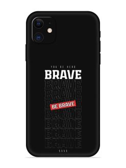Be Brave Embossed Soft Silicone Case for Apple Iphone 12