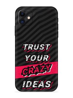 Trust Your Crazy Ideas Embossed Soft Silicone Case for Apple Iphone 12