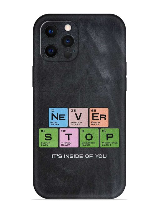 Never Stop It'S Inside Of You Embossed Soft Silicone Case for Apple Iphone 12 Pro Edge Zapvi