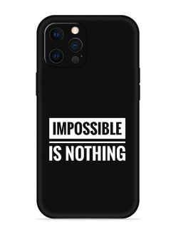 Impossible Is Nothing Embossed Soft Silicone Case for Apple Iphone 12 Pro