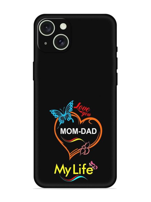 Love You Mom Dad Embossed Soft Silicone Case for Apple Iphone 15 Plus