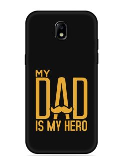 My Dad Is My Hero Embossed Soft Silicone Case for Samsung Galaxy J7 (2017)