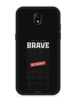 Be Brave Embossed Soft Silicone Case for Samsung Galaxy J7 (2017)