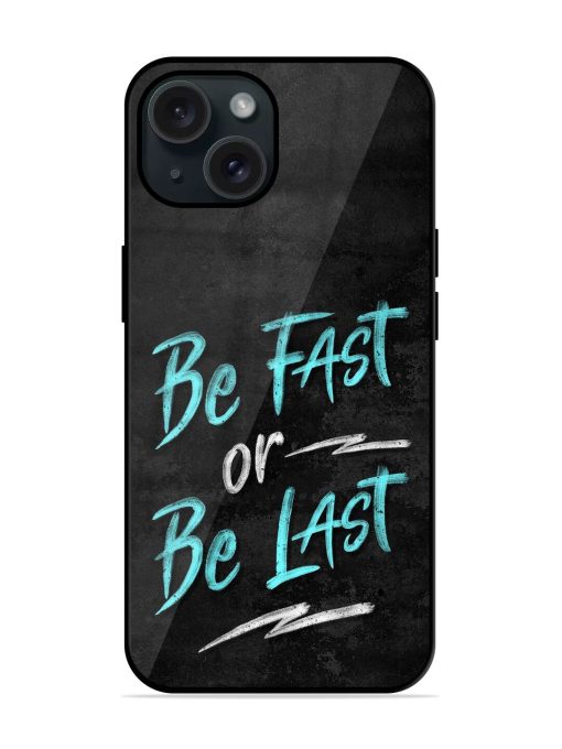 Be Fast Or Be Last Glossy Metal TPU Case