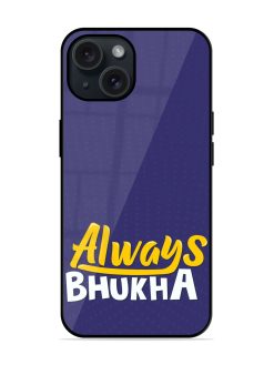 Always Bhukha Humorous Glossy Metal TPU Case