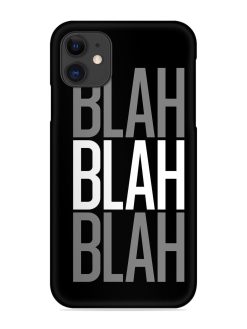 Blah Blah Blah Wallpaper Snap Case for Apple Iphone 11