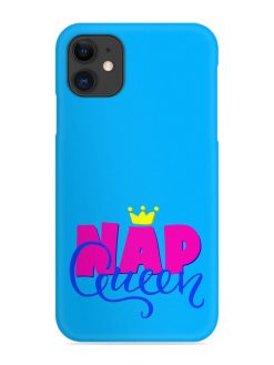Nap Queen Quote Snap Case for Apple Iphone 11
