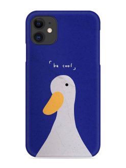 Be Cool Duck Snap Case for Apple Iphone 11