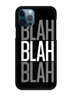 Blah Blah Blah Wallpaper Snap Case for Apple Iphone 12 Pro