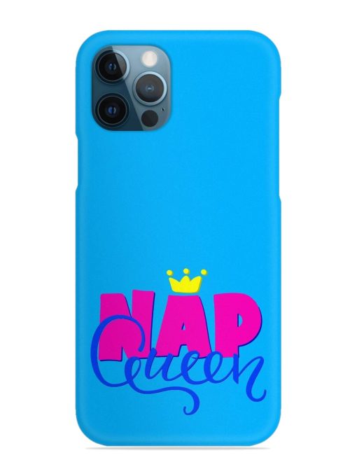 Nap Queen Quote Snap Case for Apple Iphone 12 Pro Edge Zapvi