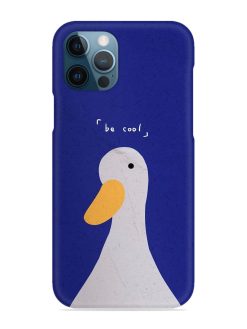 Be Cool Duck Snap Case for Apple Iphone 12 Pro