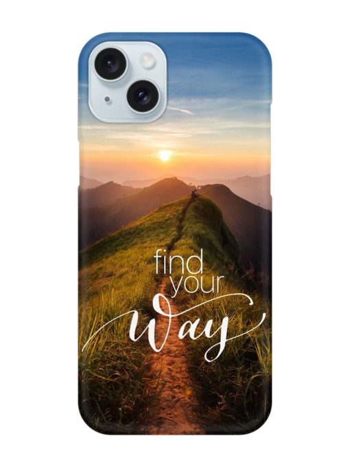 Find Your Way Snap Case for Apple Iphone 15 Plus