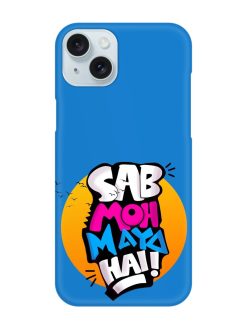 Sab Moh Moya Snap Case for Apple Iphone 15 Plus
