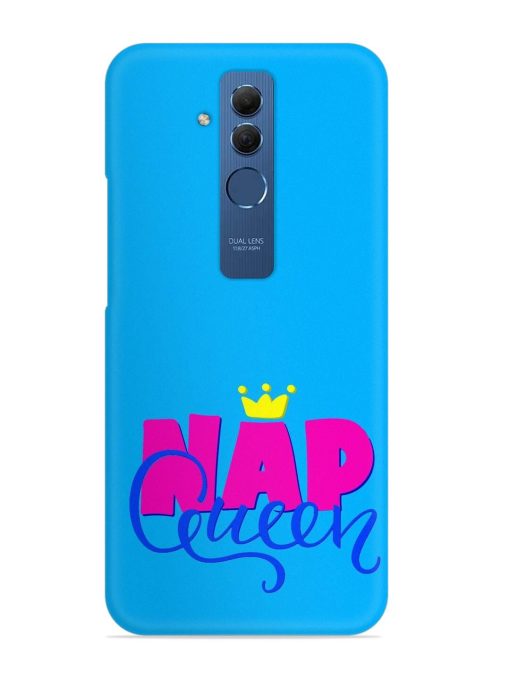 Nap Queen Quote Snap Case for Honor Mate 20 Lite