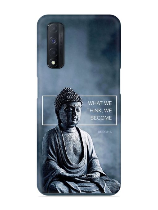 What We Think We Become Snap Case for Realme Narzo 30 (4G) Edge Zapvi