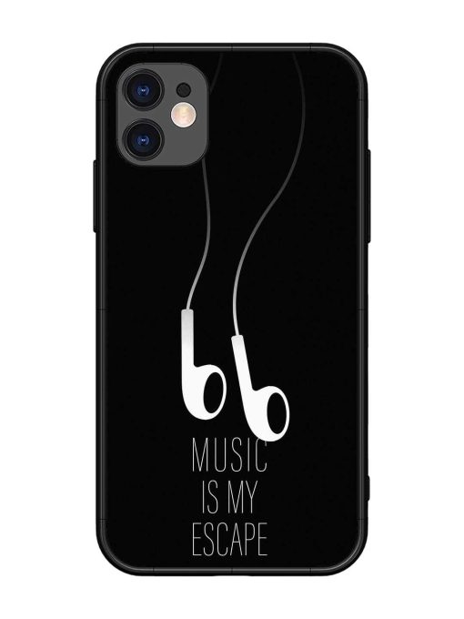 Music Is My Escape Glossy Metal Phone Cover for Apple Iphone 11