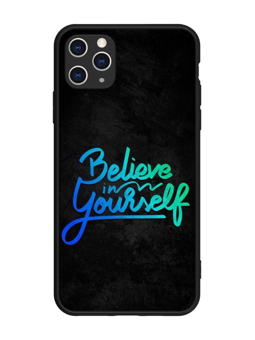 Believe In Yourself Glossy Metal Phone Cover for Apple Iphone 11 Pro Max