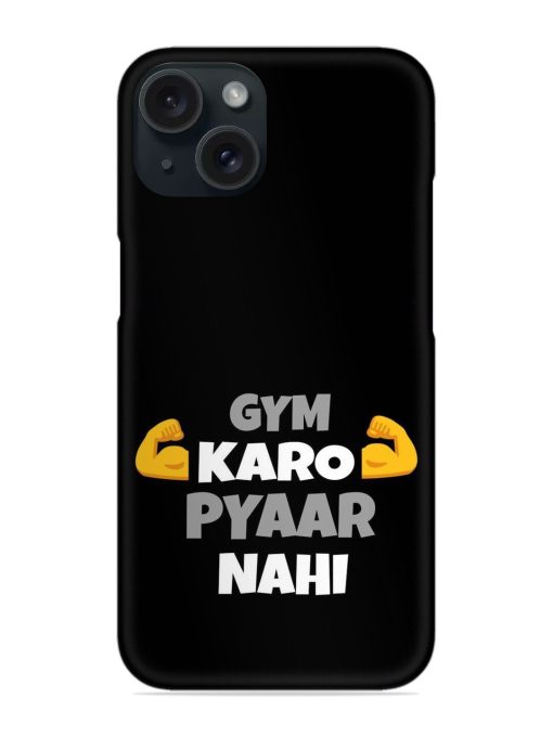 Gym Karo Pyaar Nahi Snap Case Edge Zapvi