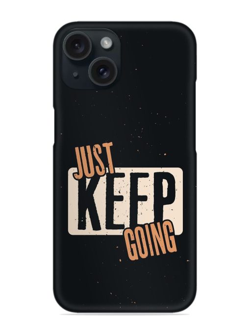 Just Keep Going Snap Case