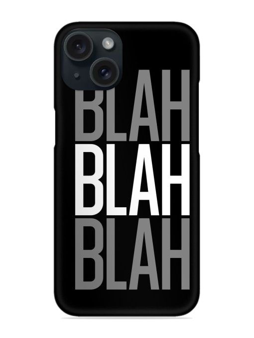 Blah Blah Blah Wallpaper Snap Case