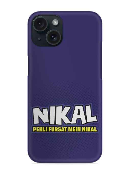 Nikal Pehli Fursat Snap Case