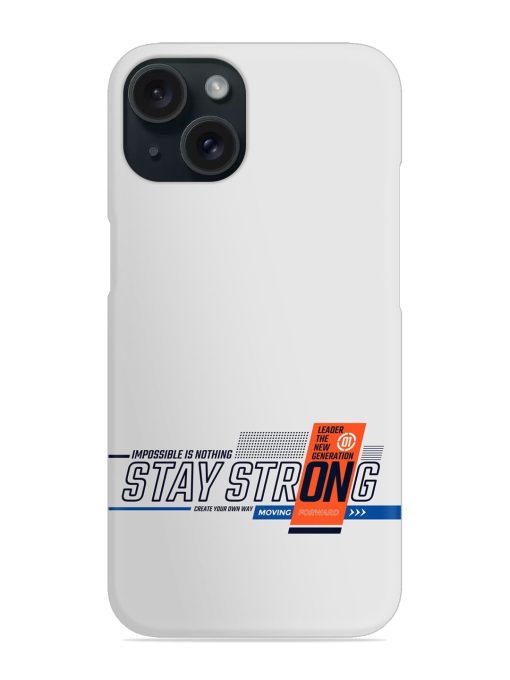 Stay Strong Modern Snap Case