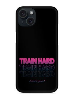 Train Hard Print Snap Case