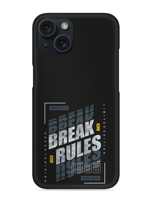 Break All Rules Snap Case Edge Zapvi