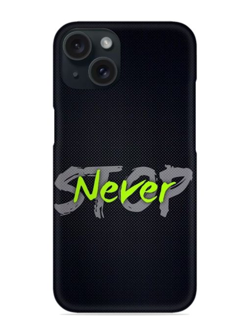 Never Stop Snap Case