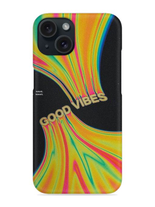 Good Vibes Snap Case