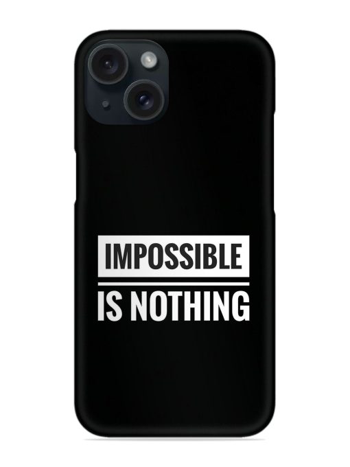 Impossible Is Nothing Snap Case