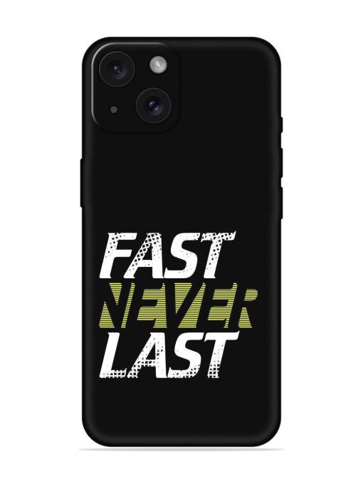 Fast Never Last Soft Silicone Case