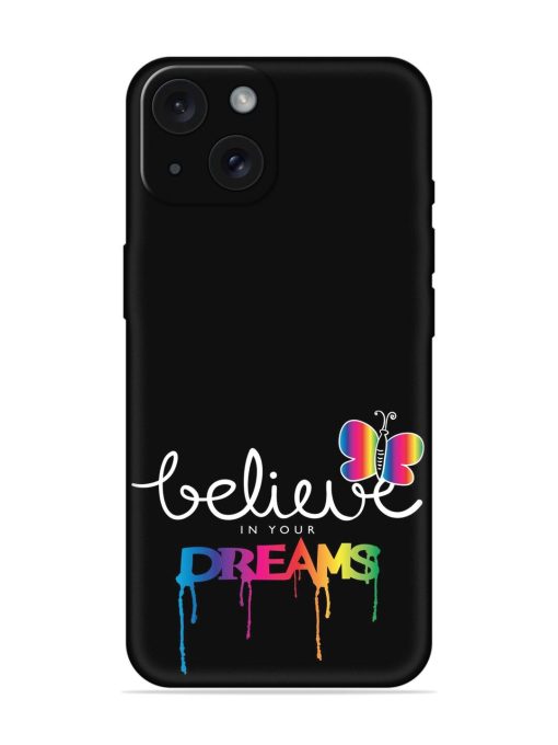 Believe Your Dreams Soft Silicone Case