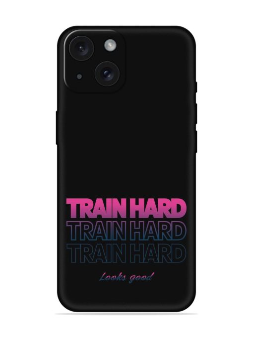 Train Hard Print Soft Silicone Case