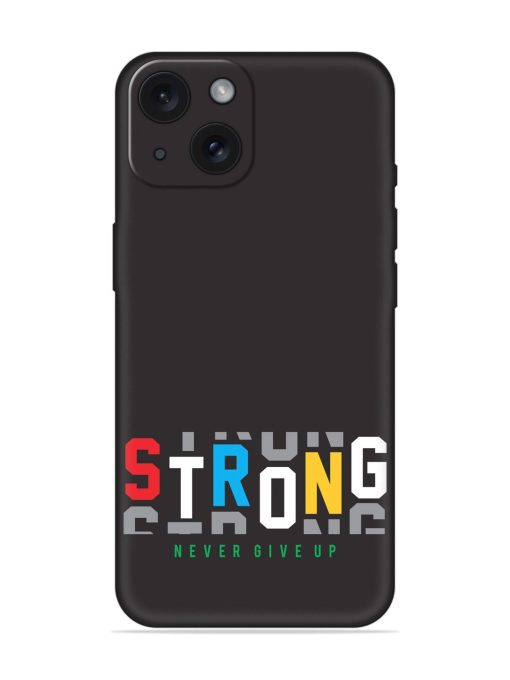 Strong Typography Print Soft Silicone Case