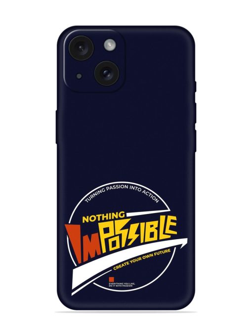 Impossible Nothing Modern Soft Silicone Case