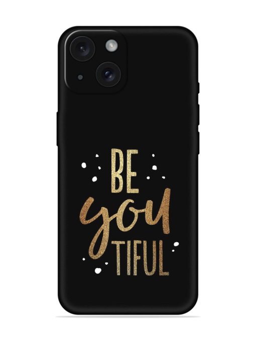 Be You Tiful Soft Silicone Case